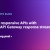 Amazon API Gateway Kini Dukung Log Eksekusi hingga 1 MB dan Destinasi Fleksibel